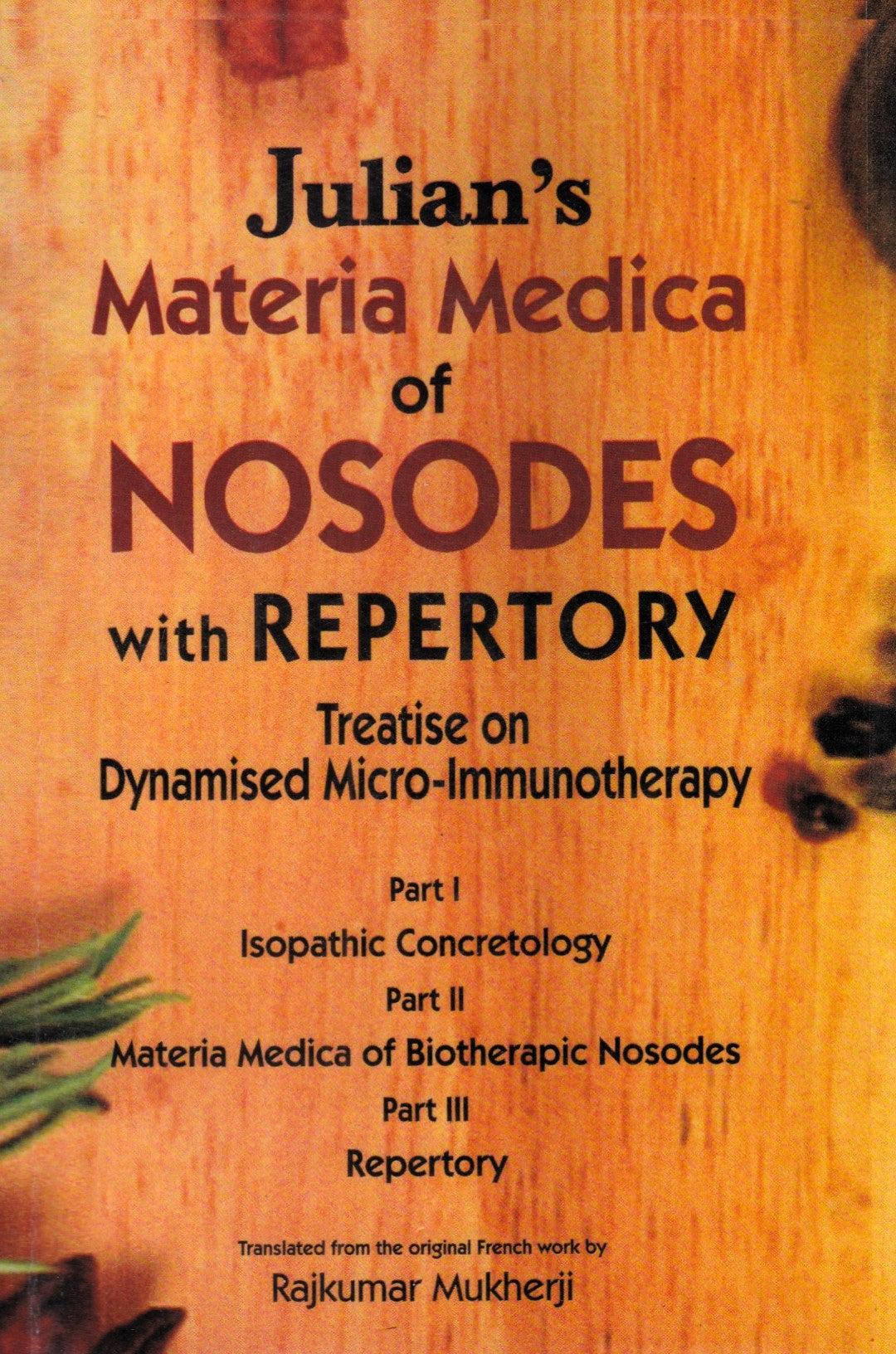 Materia Medica Of NOSODES With REPERTORY Treatise On Dynamised Micro-Immunotherapy