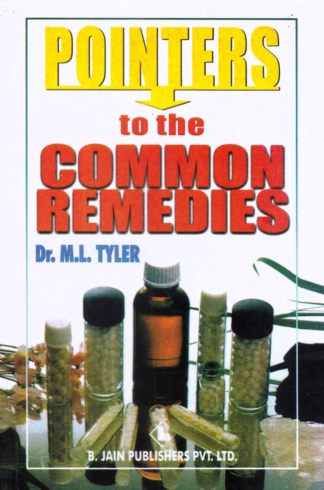 POINTERS To The COMMON REMEDIES
