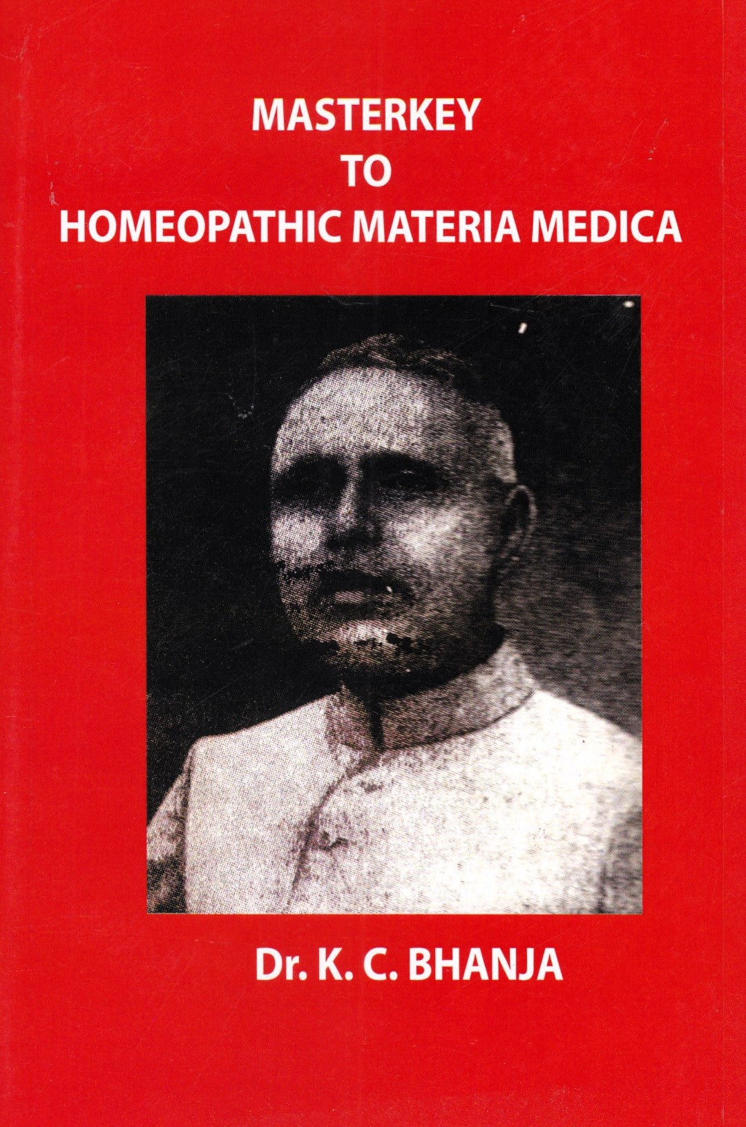 MASTERKEY TO HOMEOPATHIC MATERIA MEDICA