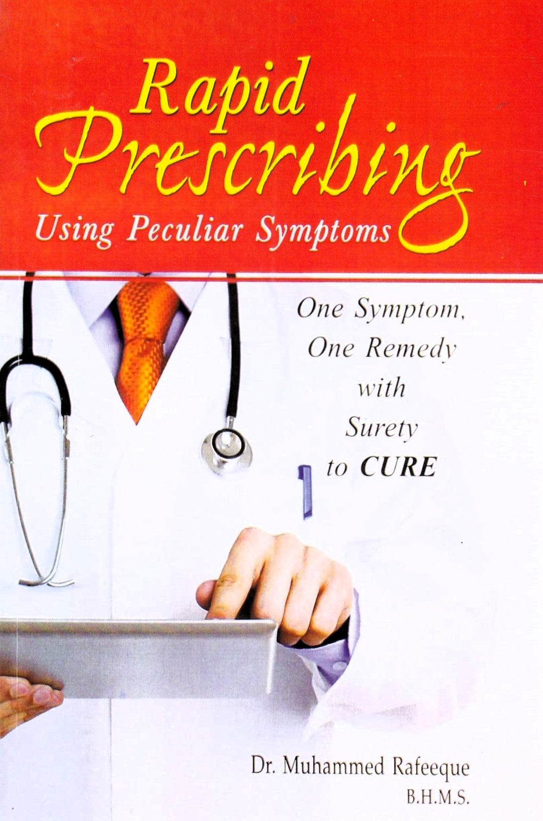 Rapid Prescribing Using Peculiar Symptoms