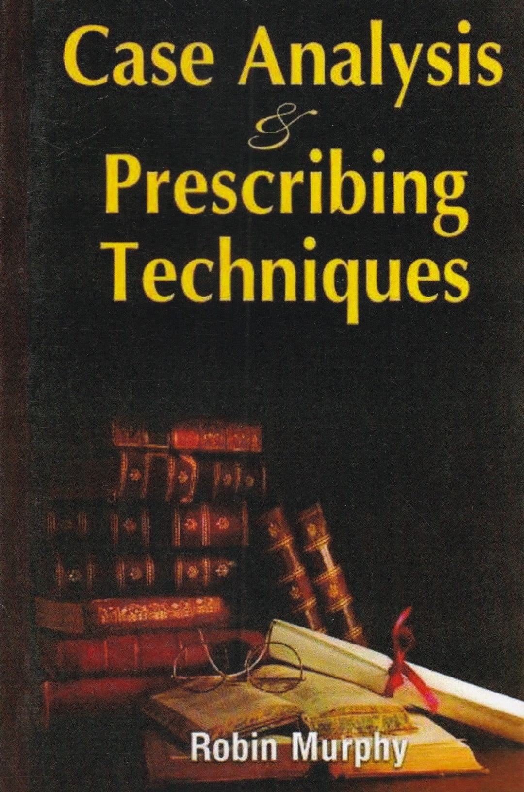 Case Analysis & Prescribing Techniques