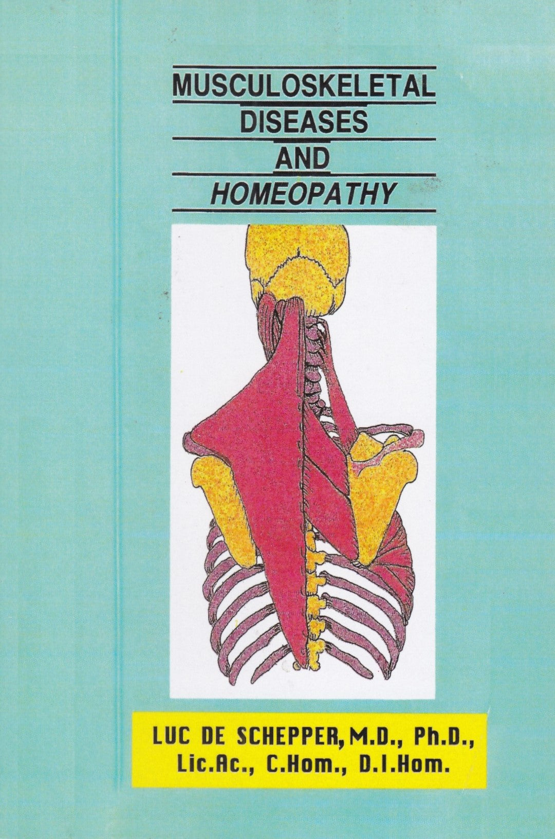 MUSCULOSKELETAL DISEASES AND HOMEOPATHY