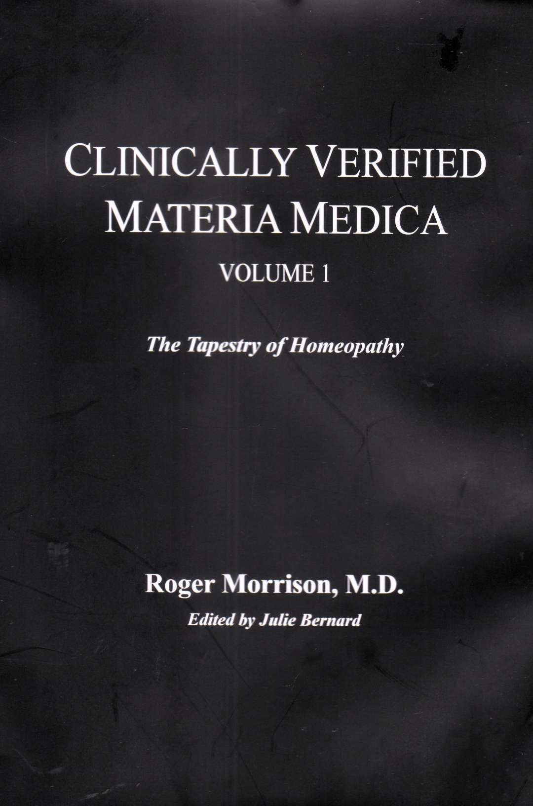 CLINICALLY VERIFIED MATERIA MEDICA VOLUME -1
