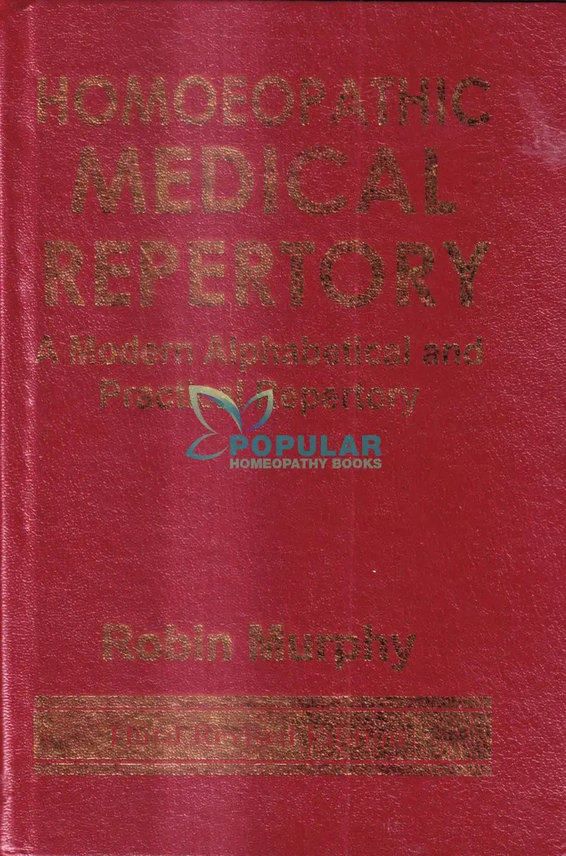 HOMOEOPATHIC MEDICAL REPERTORY A Modern Alphabetical and practical Repertory Homeopathy Books