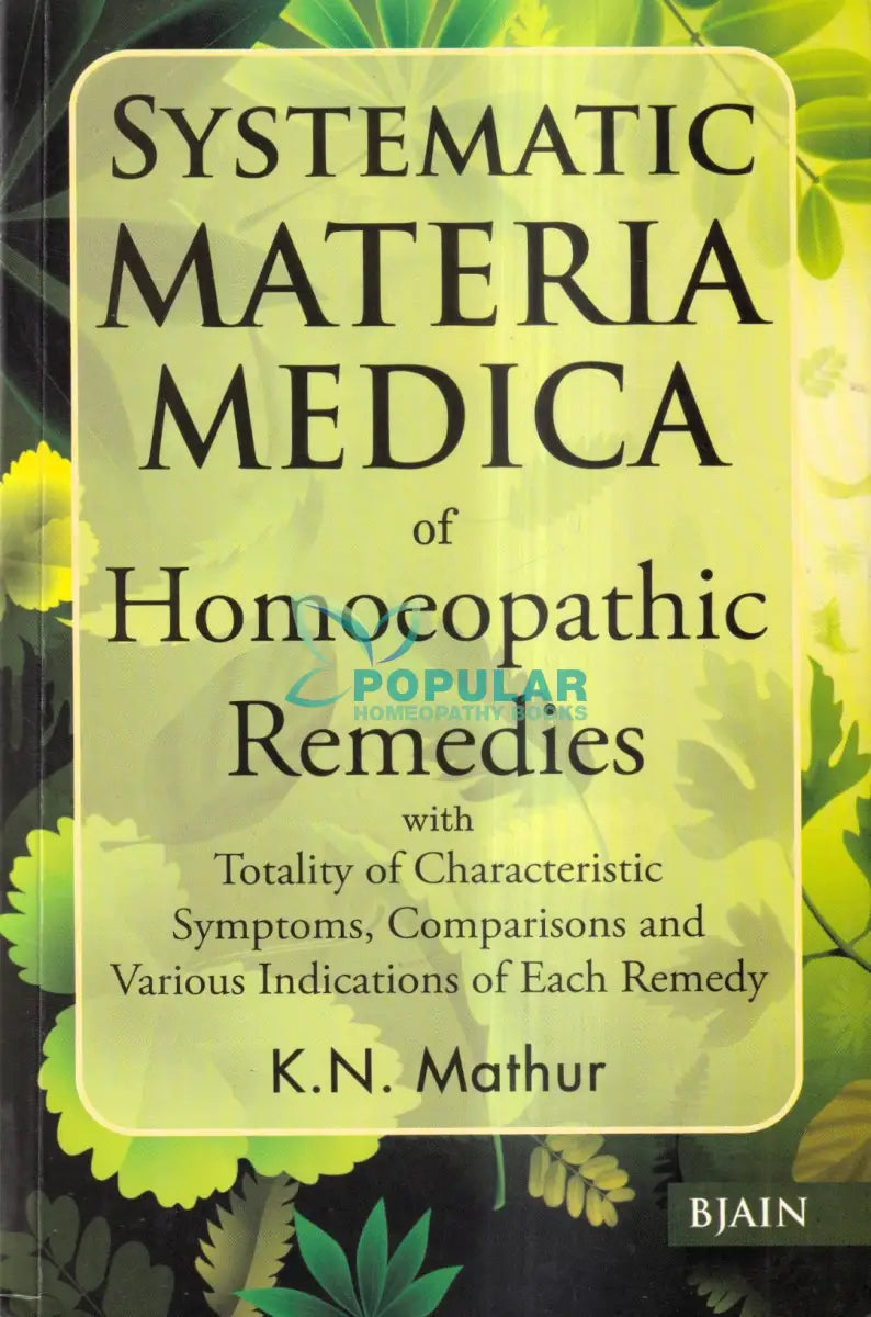 SYSTEMATIC MATERIA MEDICA OF Homoeopathic Remedies Homeopathy Books