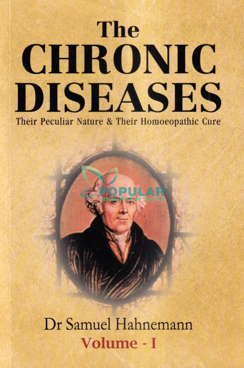 The CHRONIC DISEASES (Volume I II) Homeopathy Books